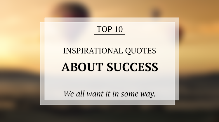 Top 10 Quotes about Success | Daily Quotes